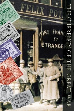 Currency of the Great War - White, Benjamin