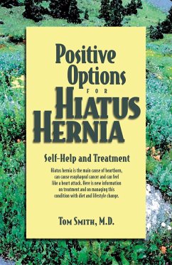 Positive Options for Hiatus Hernia - Smith, Tom