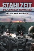 Stahlzeit, Band 3: &quote;D-Day: Die Invasion&quote;