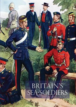 Britain's Sea Soldiersa History of the Royal Marines & Their Predecessors & of Their Services in Action, Ashore & Afloat, & Upon Sundry Other Occasion - Field, Col Cyril