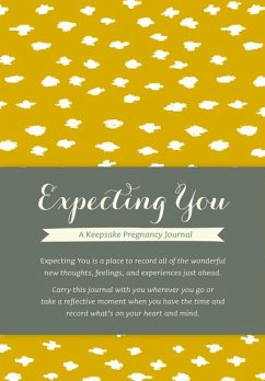 Expecting You: A Keepsake Pregnancy Journal - Riedler, Amelia