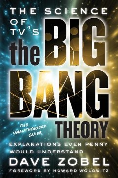 The Science of Tv's the Big Bang Theory - Zobel, Dave