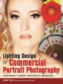 Lighting Design for Commercial Portrait Photography: Fashion and Beauty, Lookbooks, Production Stills, Magazine Covers - Emery, Jennifer