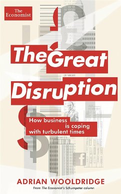The Great Disruption - The Economist; Wooldridge, Adrian