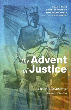 The Advent of Justice - Walsh, Brian J.; Middleton, J. Richard