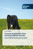 Towards Sustainable Dairy Common Interest Groups