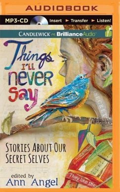 Things I'll Never Say - Angel (Editor), Ann