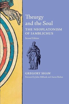 Theurgy and the Soul - Shaw, Gregory