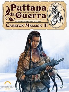 Puttana da Guerra (eBook, ePUB) - Mellick III, Carlton