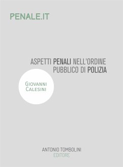 Aspetti penali dell'ordine pubblico di polizia (eBook, ePUB) - Calesini, Giovanni