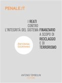 I reati contro l'integrità del sistema finanziario a scopo di riciclaggio e di terrorismo (eBook, ePUB)