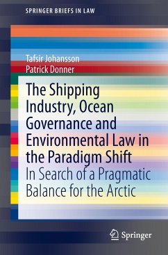 The Shipping Industry, Ocean Governance and Environmental Law in the Paradigm Shift - Johansson, Tafsir;Donner, Patrick