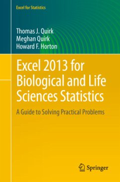 Excel 2013 for Biological and Life Sciences Statistics - Quirk, Thomas J.;Quirk, Meghan H.;Horton, Howard F.