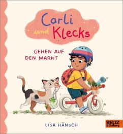 Carli und Klecks gehen auf den Markt - Hänsch, Lisa