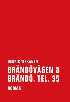 Brändövägen 8 Brändö. Tel. 35 (eBook, ePUB) - Tikkanen, Henrik