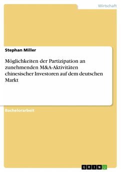 Möglichkeiten der Partizipation an zunehmenden M&A-Aktivitäten chinesischer Investoren auf dem deutschen Markt (eBook, ePUB)