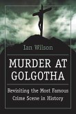 Murder at Golgotha (eBook, ePUB)