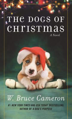 The Dogs of Christmas (eBook, ePUB) - Cameron, W. Bruce