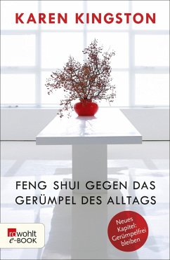 Feng Shui gegen das Gerümpel des Alltags (eBook, ePUB) - Kingston, Karen