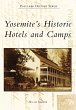 Yosemite's Historic Hotels and Camps... - Bild 1