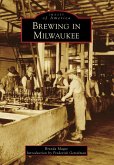 Brewing in Milwaukee (eBook, ePUB)