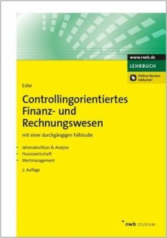 Controllingorientiertes Finanz- und Rechnungswesen - Exler, Markus W.