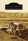 Carolina Tractor & Equipment Company (eBook, ePUB)