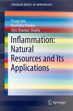 Inflammation: Natural Resources and Its Applications - Jain, Parag;Pandey, Ravindra;Shukla, Shiv Shankar