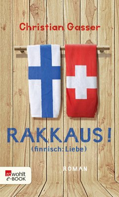 Rakkaus! (finnisch: Liebe) (eBook, ePUB) - Gasser, Christian