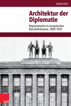 Architektur der Diplomatie (eBook, PDF) - Hort, Jakob