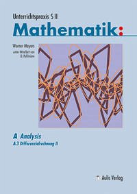 Unterrichtspraxis S II - Mathematik - Mayers, Werner; Pohlmann, Dietrich