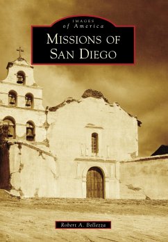 Missions of San Diego (eBook, ePUB) - Bellezza, Robert A.