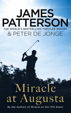 Miracle at Augusta - Patterson, James; Jonge, Peter de