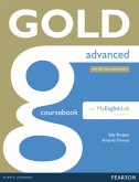 Gold Advanced Coursebook with Advanced MyLab Pack, m. 1 Beilage, m. 1 Online-Zugang; . / First Certificate Gold, Advanced with 2015 exam specifications