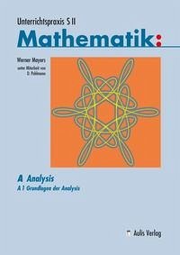 Unterrichtspraxis S II - Mathematik - Mayers, Werner; Pohlmann, Dietrich