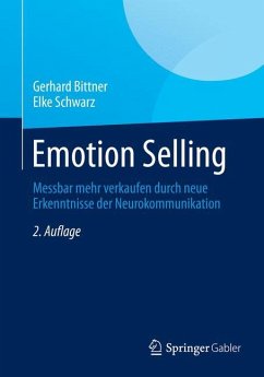 Emotion Selling - Bittner, Gerhard;Schwarz, Elke