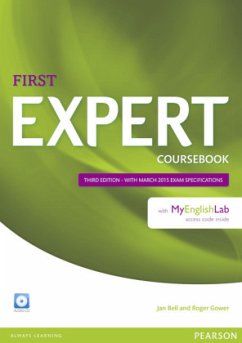 Expert First 3rd Edition Coursebook with Audio CD and MyEnglishLab Pack, m. 1 Beilage, m. 1 Online-Zugang; . / Expert First, Third Edition - Bell, Jan