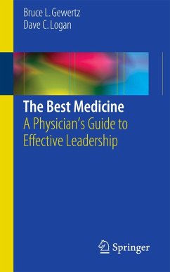 The Best Medicine - Gewertz, Bruce L.;Logan, Dave C.