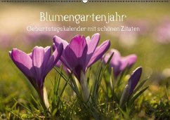 Blumengartenjahr - Geburtstagskalender mit schönen Zitaten (Wandkalender immerwährend DIN A2 quer)