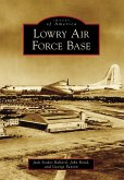 Lowry Air Force Base (eBook, ePUB)