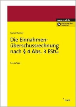 Die Einnahmenüberschussrechnung nach § 4 Abs. 3 EStG - Gunsenheimer, Gerhard
