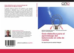 Guía didáctica para el aprendizaje del baloncesto en silla de ruedas - Rodriguez Montero, Alejandro;Ozols Rosales, Antonieta;JiméneZumbado, Warner