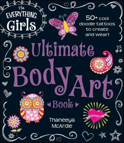 Cover The Everything Girls Ultimate Body Art Book (eBook, ePUB)