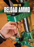 How to Reload Ammo (eBook, ePUB) How to Reload Ammo (eBook, ePUB)