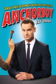 Anchorboy (eBook, ePUB) - Onrait, Jay