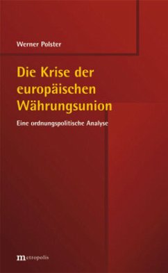 Die Krise der europäischen Währungsunion - Polster, Werner