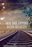 Arne und Zippora - Allein gelassen (eBook, ePUB) Arne und Zippora - Allein gelassen (eBook, ePUB)