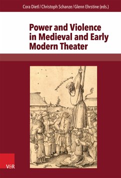 Power and Violence in Medieval and Early Modern Theater (eBook, PDF)