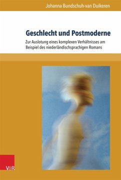 Geschlecht und Postmoderne (eBook, PDF) - Bundschuh-Van Duikeren, Johanna