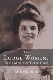 The Lodge Women, Their Men and Their Times